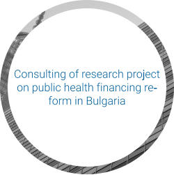 Consulting of research project on public health financing reform in Bulgaria